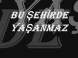 BU ŞEHİRDE YAŞANMAZ - KADİR YILDIRIM