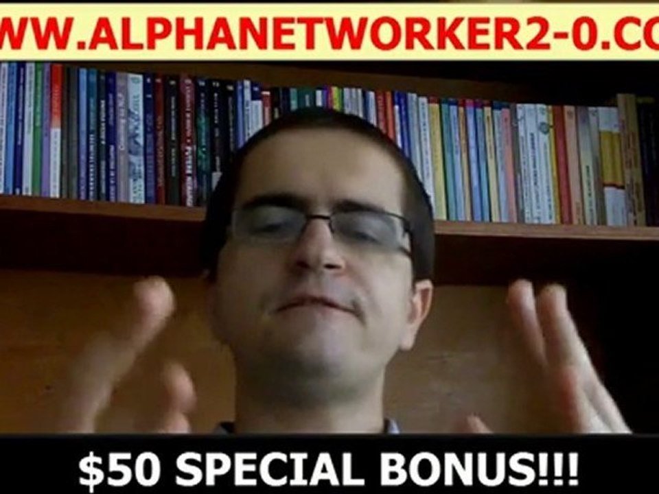 Alpha Networker 2.0 Bonus! 50$ Discount!