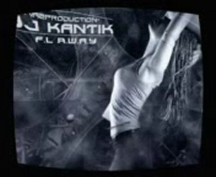 Dj Kantik - FL Away