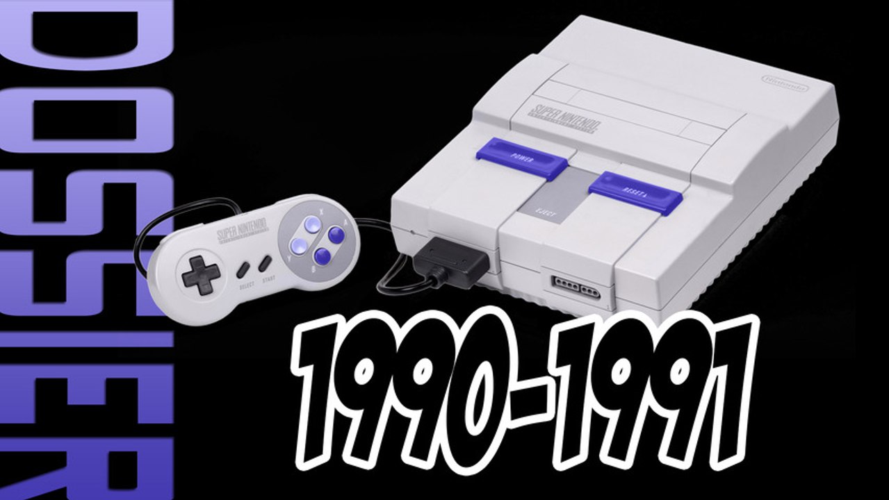 [Dossier Anniversaire] La Super Nintendo en 1990-1991
