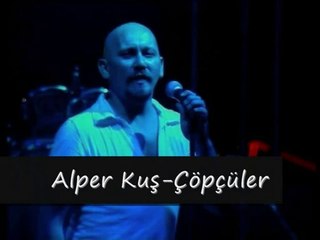 Alper Kuş - Çöpçüler (Ses-Video)