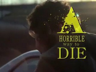 A Horrible Way to Die - Trailer