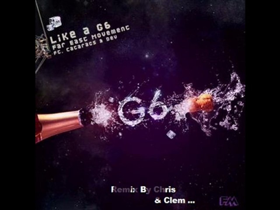 Remix By Chris _ Like a g6