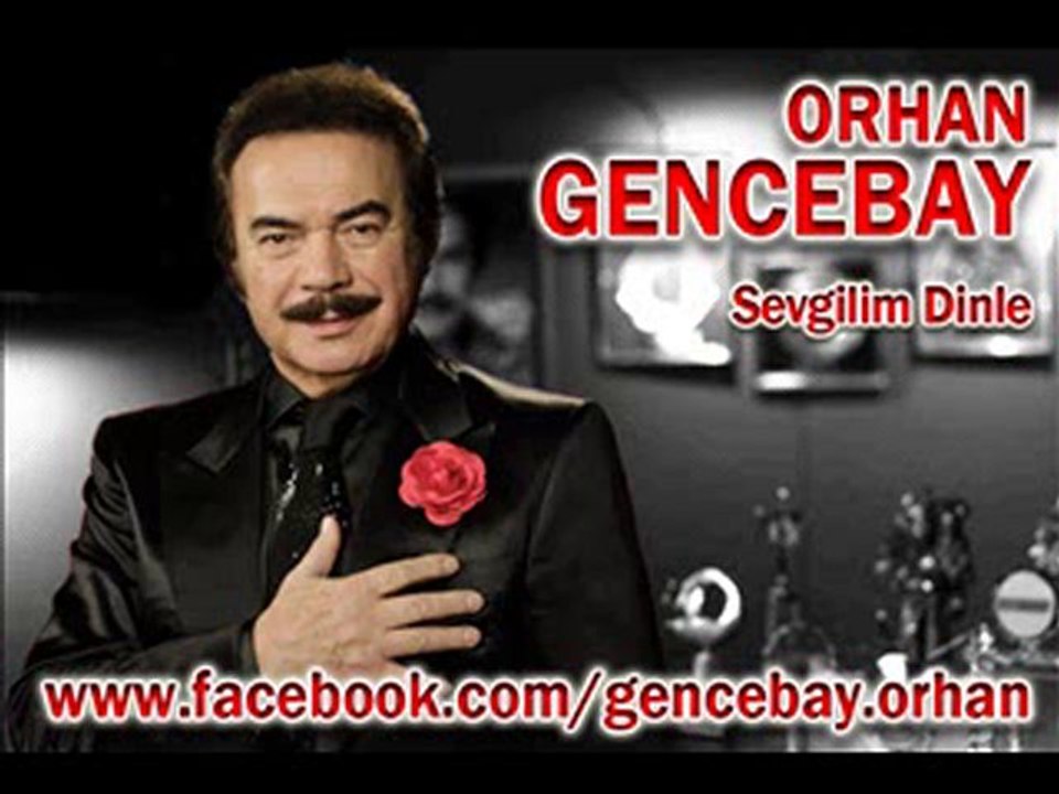 Orhan Gencebay - Sevgilim Dinle