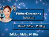 CyberLink PowerDirector 9 - Edition Vidéo 64 Bits