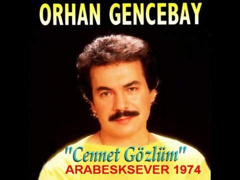 Orhan Gencebay - Cennet Gözlüm