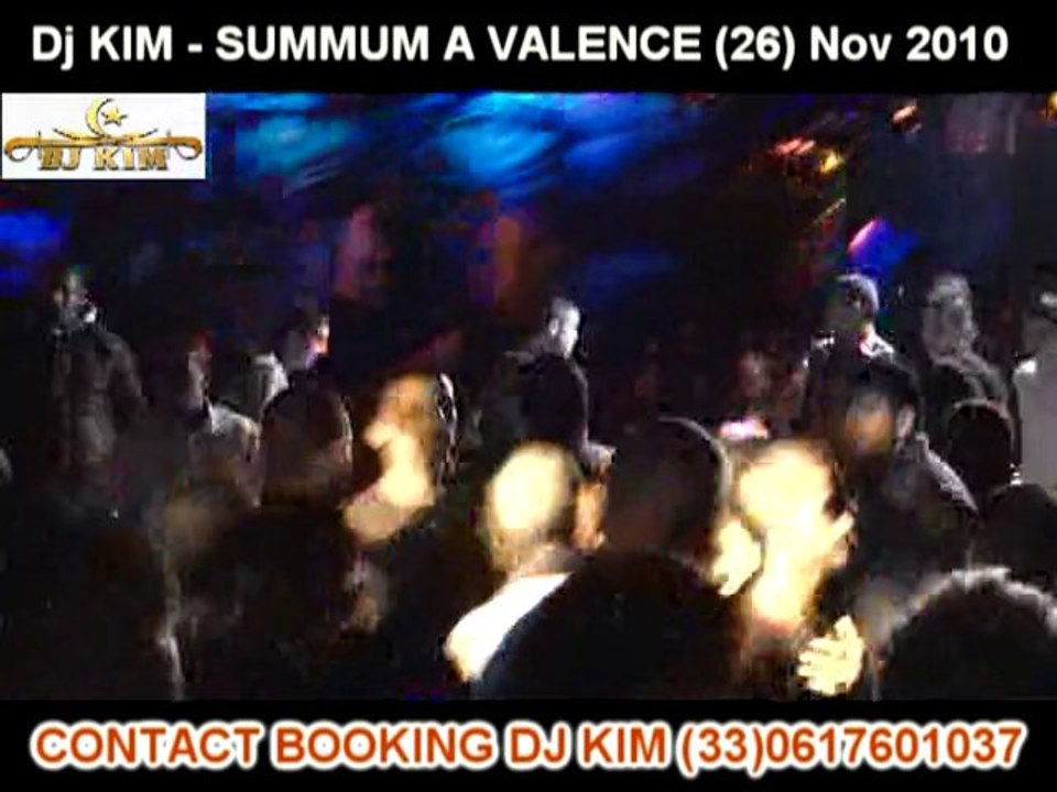 VIDEO DE DJ KIM A VALENCE AU SUMMUM NOV 2010