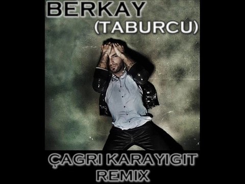 Berkay - Taburcu (Çağrı Karayiğit Remix)