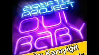 Araftu Project - Oui Baby (Cagri Karayigit Remix)