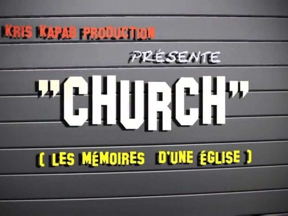 "CHURCH" episode 4 : Avec le temps