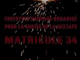 Teaser freestyle sortie de la Matricule 34 (NSM)