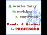 木村カエラ / A winter fairy is melting a snowman (Beatbox Remix)