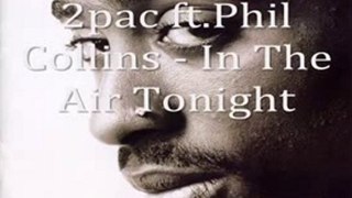 2pac feat. Phil Collins - In The Air Tonight (Classic)