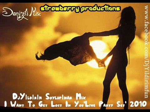 I Want To Get Lost In You'Live Party Set' 2010 Y.S.