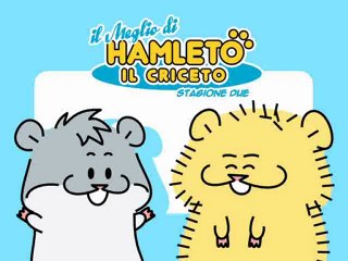 Il meglio di Hamleto Il Criceto - Stagione 2