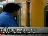 Ministerio del Trabajo argentino reconoce sindicato gremial del Metro
