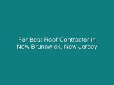 Excellent Roof Contractors in New Brunswick, New Jersey