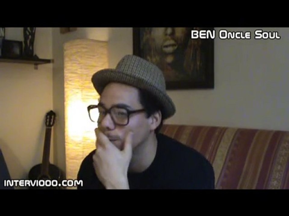 Interview Ben Oncle Soul - Oncle Ben