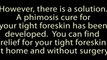 Phimosis Cure - Cures Phimosis and Tight Foreskin