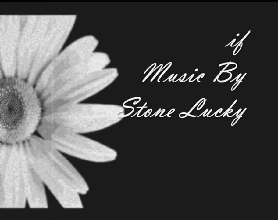 If.. Music By Stone Lucky