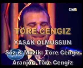 Töre Cengiz - Yasak Olmuşsun - 2010 (Mum Albümünden)