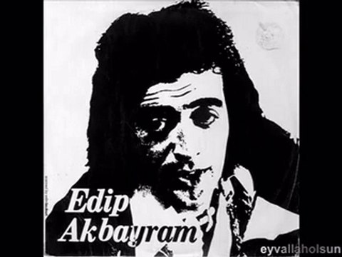 Edip Akbayram - Adam Olmak Dile Kolay