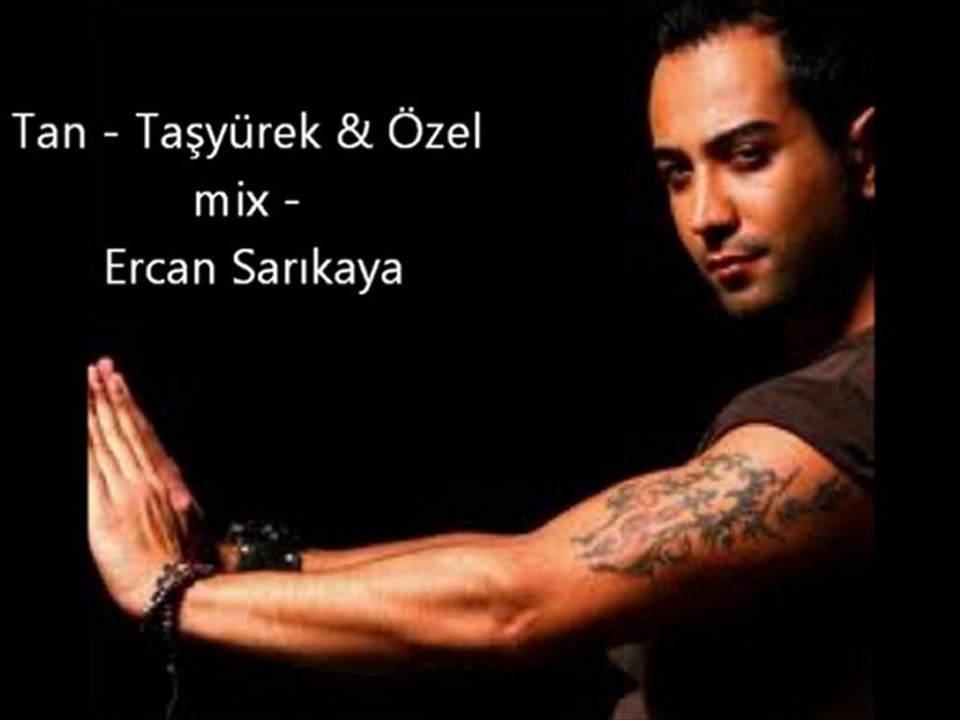 tan -taş yürek-taş yürekli (2010)( Ercan SARIKAYA )