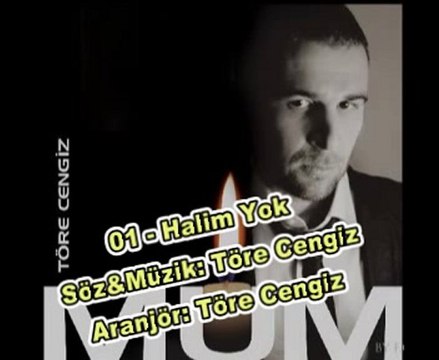 Töre Cengiz - Mum - 2010 - (Albüm Tanıtımı)