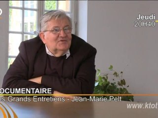 Grands Entretiens : Jean-Marie Pelt