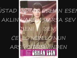 Orhan Esen - Aklın Varsa Sev Beni