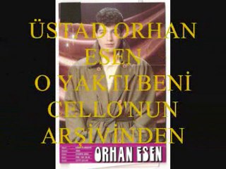 Orhan Esen - O Yaktı Beni