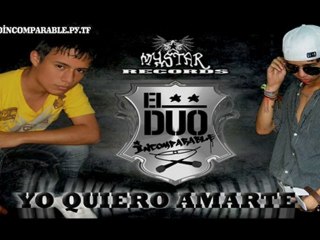 el duo incomparable yo quiero amarte oficial