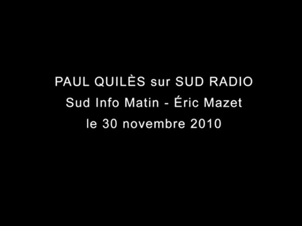 Interview de Paul Quilès - Sud Radio - 30/11/2010
