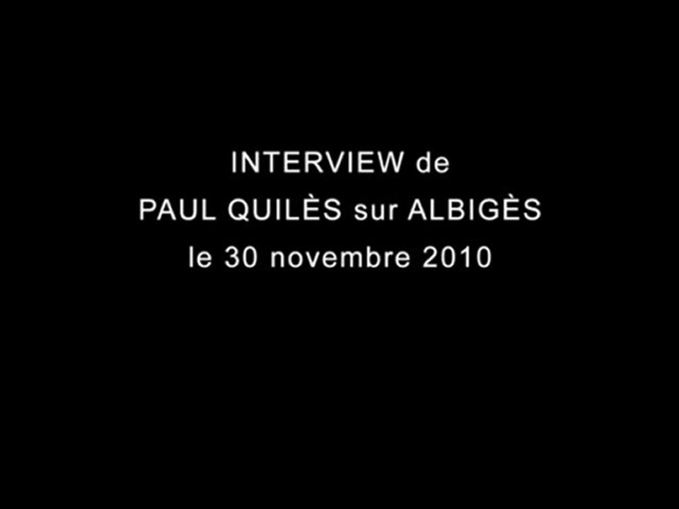 Interview de Paul Quilès - Albigès - 30/11/2010
