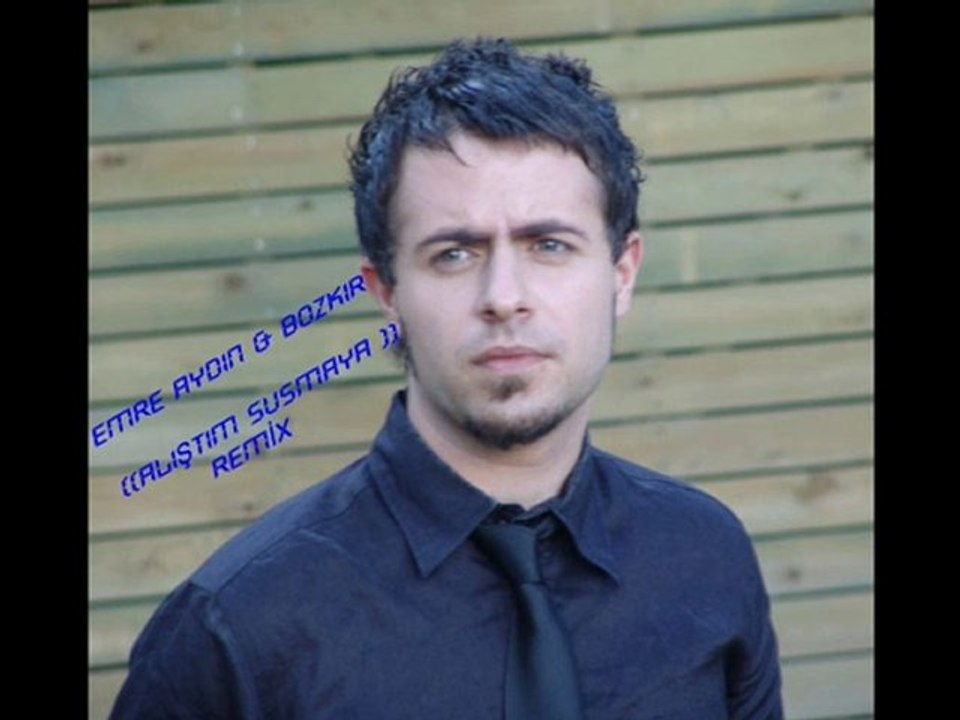 Emre Aydın& Bozkır (( ALIŞTIM SUSMAYA )) MİX...