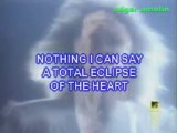 total eclipse of the heart ( karaoke videoke )