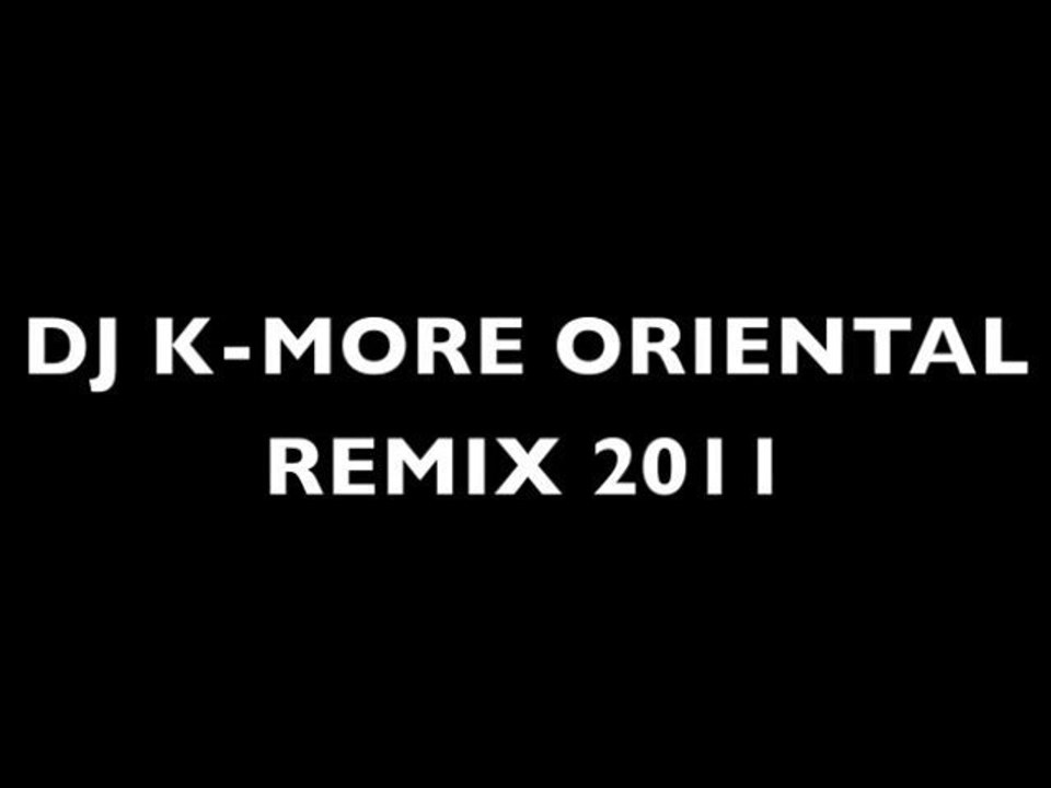 DJ K-MORE PRESENTS "DJ K-MORE ORIENTAL REMIX 2011"