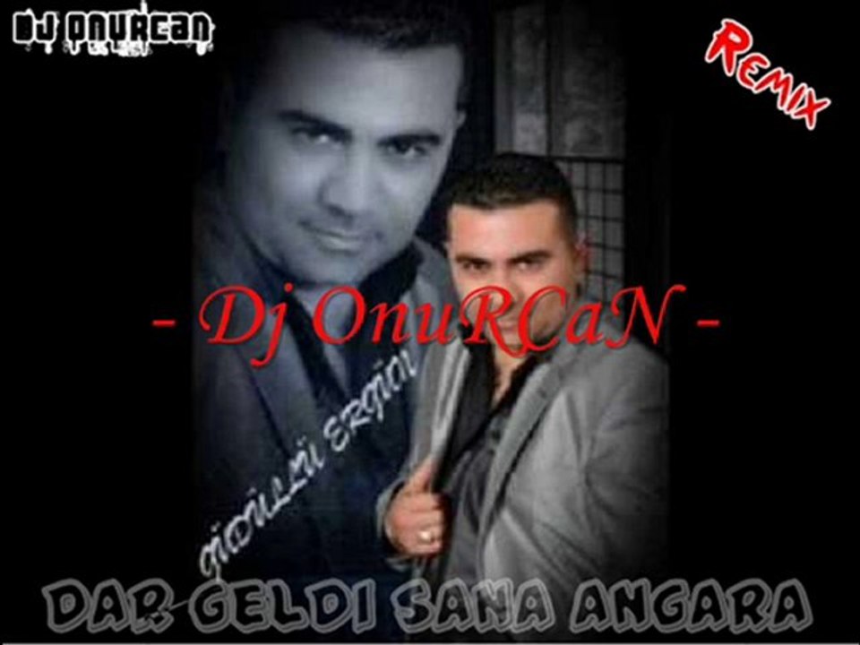 Dj OnuRCaN Vs. Güdüllü Ergün Dar Geldi Sana Angara