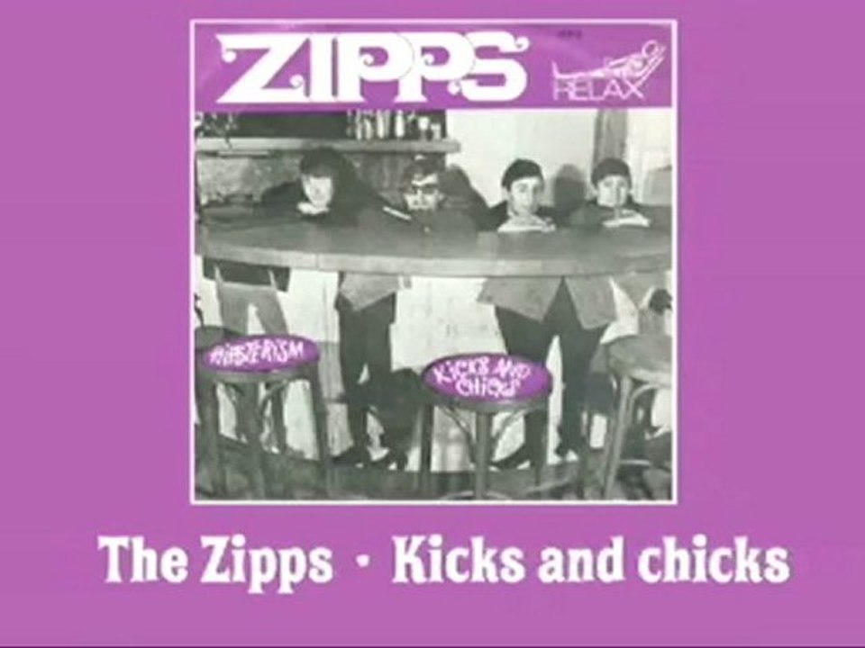 The Zipps - Kicks and chicks