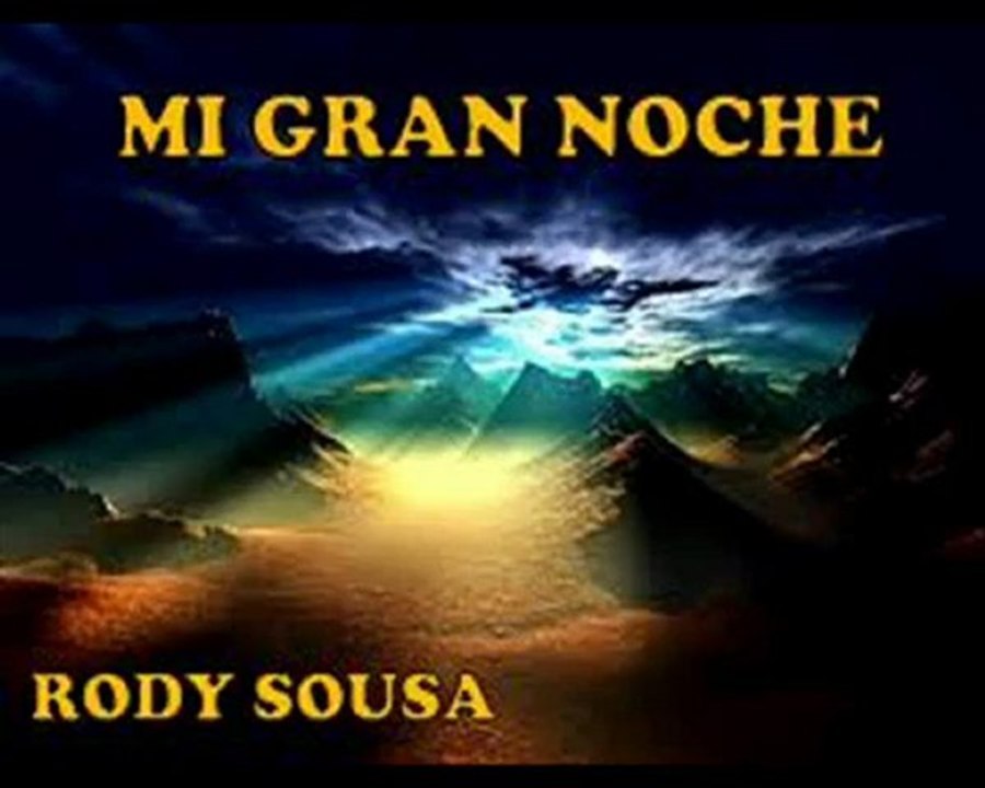 MI GRAN NOCHE - RODY SOUSA (RAPHAEL)
