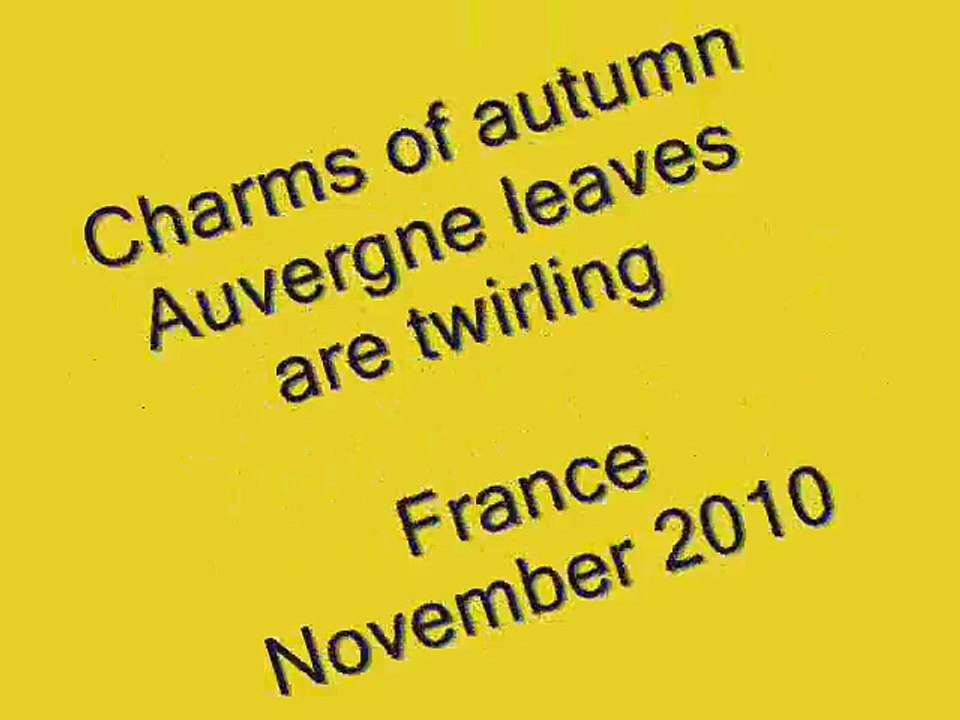 Automne en Auvergne♥ les Feuilles virevoltent ~Vidéo Pat