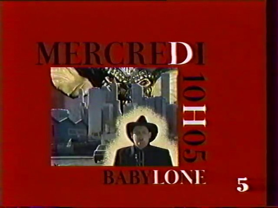 Bande Annonce De L'emission BABYLONE Avril 1991 LA CINQ