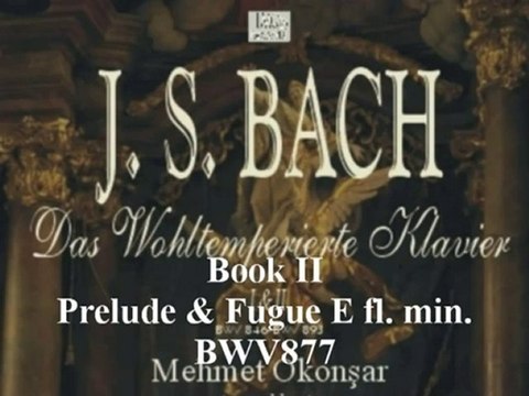 J.S.BACH The Well Tempered Clavier by Mehmet Okonsar (piano)