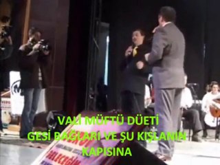 POPSTAR MÜFTÜ HAKKARİ KONSERİ-VALİ MÜFTÜ DÜETİ.