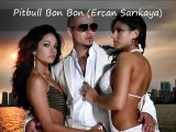 Pitbull Bon Bon-boom boom (Ercan Sarıkaya)