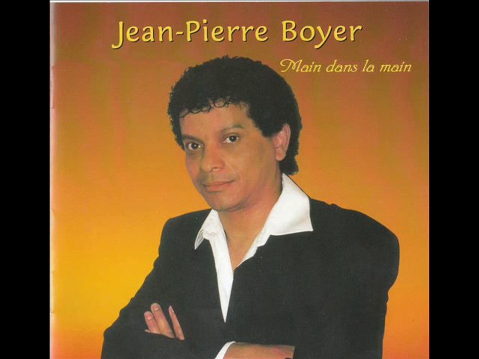 JEN PIERRE BOYER..appelle moi
