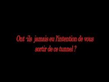sortie du tunnel