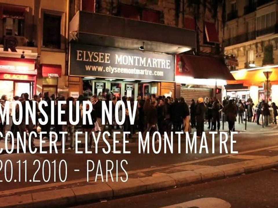 Monsieur Nov - Concert à l'Elysée Montmartre