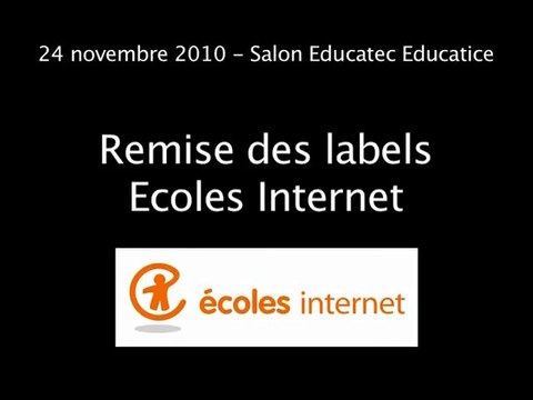 Remise des labels Ecoles Internet 2010 au salon Educatice