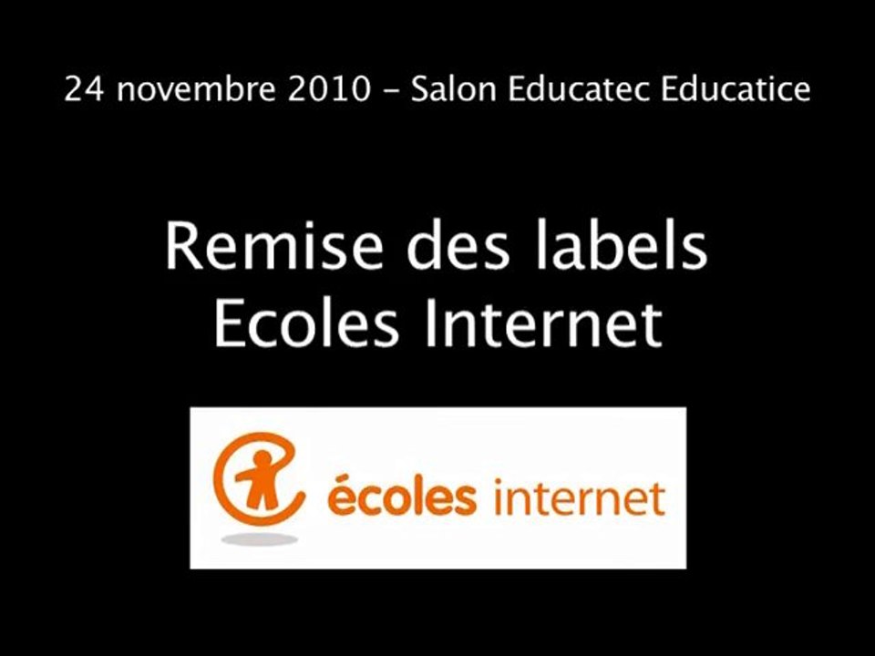 Remise des labels Ecoles Internet 2010 au salon Educatice